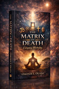 THE MATRIX OF DEATH - ESCAPING MORTALITY